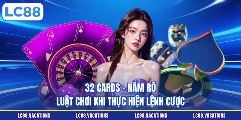 32 Cards