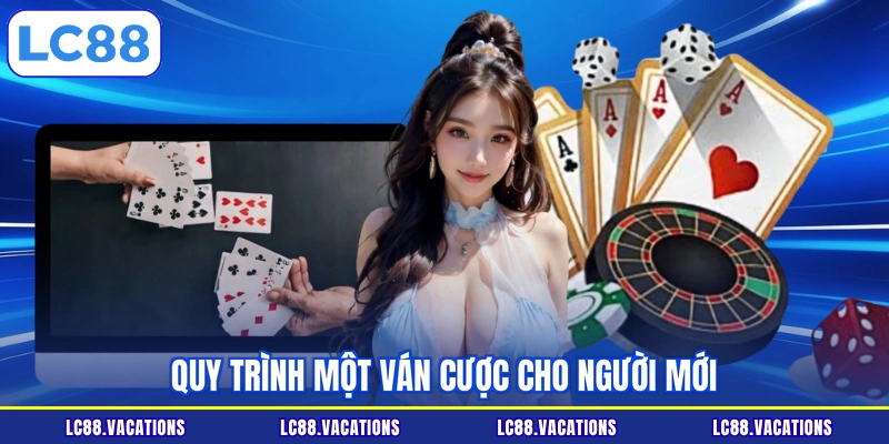 Quy trình một ván cược cho người mới