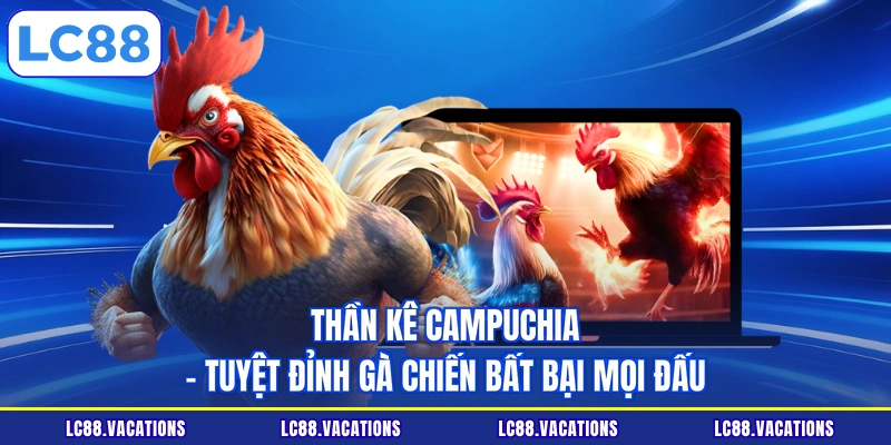 Thần kê Campuchia